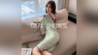 [泄密资源] 超级牛逼眼镜妹自拍泄露 肛交拳交喷水萝莉 39V 37P