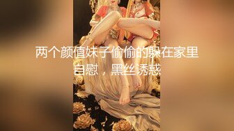 【新片速遞 】   ♈ ♈ ♈ 安徽郭碧婷，反差感太强了，【情侣】【糖糖糖糖】合集，深喉毒龙，无敌爱吞精，一滴不能浪费♈ ♈ ♈[4800MB/MP4/04:50:22]