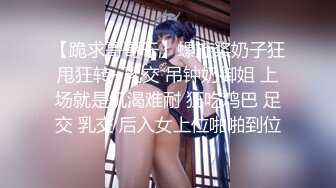 快手21W粉丝一字马女神【奥利圆妹】极品翘臀气质小美眉，自慰裸舞湿透的粉穴，非常诱人！