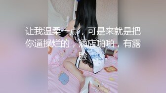 漂亮美女吃鸡啪啪 啊啊爸爸操的好舒服 使劲操我小骚逼 好棒啊 骚逼好舒服 爽叫不停 被操了两次路都走不动了真耐操