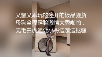 STP22824 170CM双马尾嫩妹男友不在家自慰秀&nbsp;&nbsp;道具挺多站立假屌抽插&nbsp;&nbsp;玻璃棒大黑牛双管齐下&nbsp;&nbsp;卫生间马桶上大量喷水