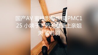 [MP4]酒店上门按摩小少妇 手法专业 温柔健谈 按完神清气爽要啪啪