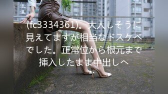 高冷熟女系列-前入多水逼逼-勾搭-Ktv-朋友-男人