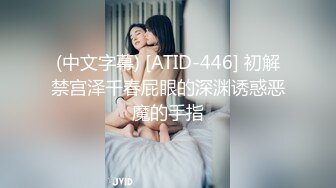 【新片速遞】无套内射可爱女友，已经被我的大鸡巴完全征服，精液缓缓从子宫溜出来！[40M/MP4/02:37]