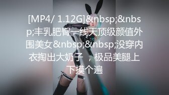 STP17818 常年翻车小伙酒店约操外围小姐姐，美乳翘臀抠穴花式啪啪